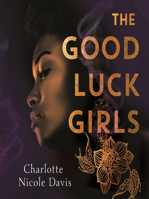 Title details for The Good Luck Girls by Charlotte Nicole Davis - Available